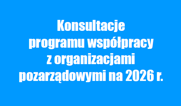 Konsultacje Programu współpracy z organizacjami społecznymi
